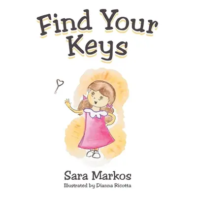 "Find Your Keys" - "" ("Markos Sara")