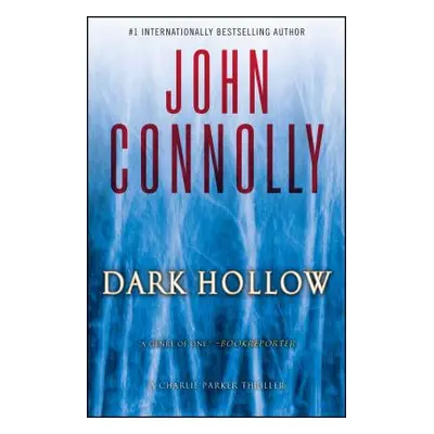 "Dark Hollow, 2: A Charlie Parker Thriller" - "" ("Connolly John")