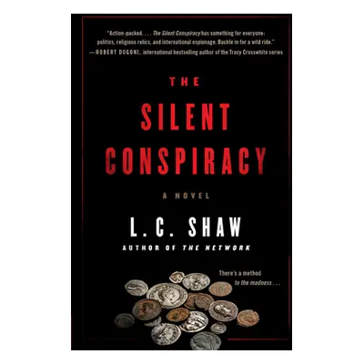 "The Silent Conspiracy" - "" ("Shaw L. C.")