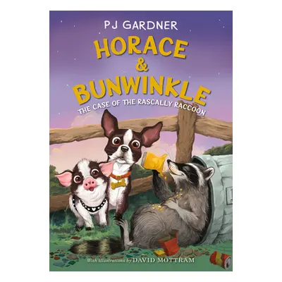 "Horace & Bunwinkle: The Case of the Rascally Raccoon" - "" ("Gardner Pj")