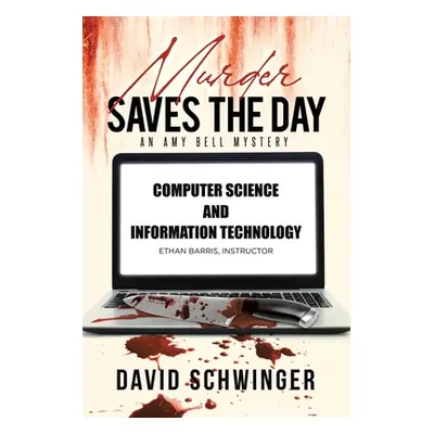 "Murder Saves the Day: An Army Bell Mystery" - "" ("Schwinger David")