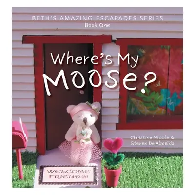 "Where's My Moose?" - "" ("Nicole Christine")