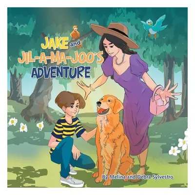 "Jake and Jil-A-Ma-Joo's Adventure" - "" ("Sylvestro Melina And Debra")