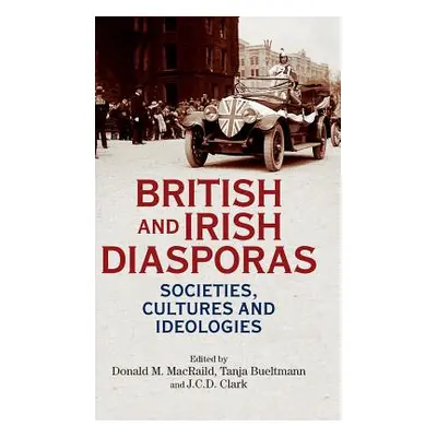 "British and Irish diasporas" - "" ("Macraild Donald M.")