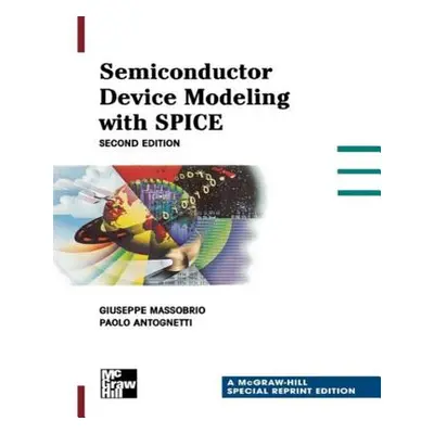 "Semiconductor Device Modeling with Spice" - "" ("Antognetti Paolo")