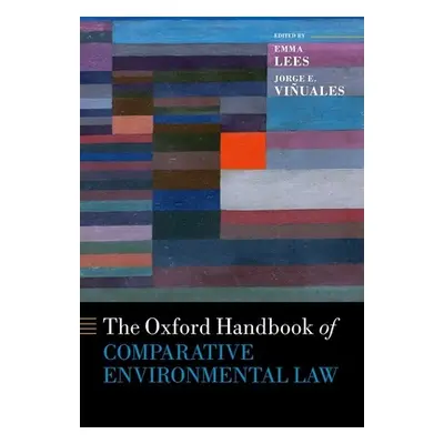 "Oxford Handbook of Comparative Environmental Law" - "" ("Vinuales Jorge")