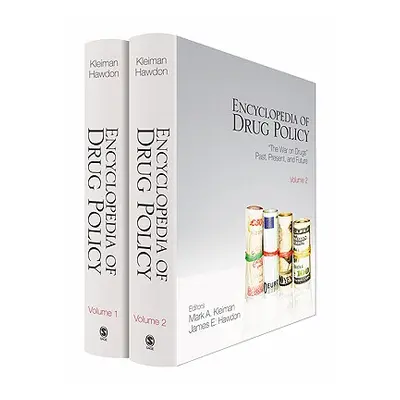 "Encyclopedia of Drug Policy" - "" ("Kleiman Mark A. R.")