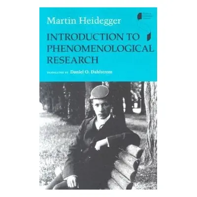 "Introduction to Phenomenological Research" - "" ("Heidegger Martin")