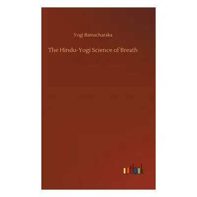 "The Hindu-Yogi Science of Breath" - "" ("Ramacharaka Yogi")