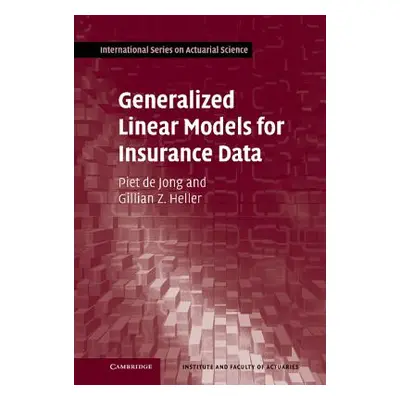 "Generalized Linear Models for Insurance Data" - "" ("de Jong Piet")