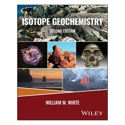 "Isotope Geochemistry" - "" ("White William M.")