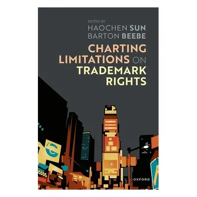 "Charting Limits on Trademark Rights" - "" ("Sun Haochen")