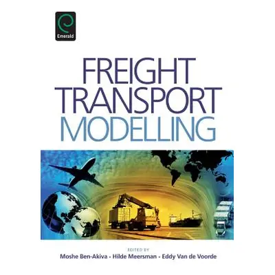 "Freight Transport Modelling" - "" ("Ben-Akiva Moshe E.")