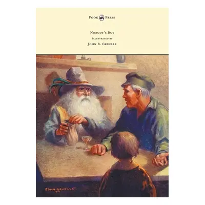 "Nobody's Boy (Sans Famille) - Illustrated by John B. Gruelle" - "" ("Malot Hector")