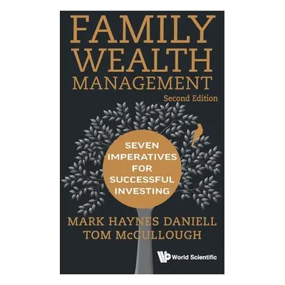 "Family Wealth Management: Seven Imperatives for Successful Investing (2nd Edition)" - "" ("Mark