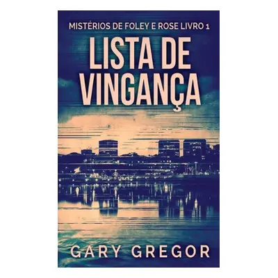 "Lista de Vingana" - "" ("Gregor Gary")