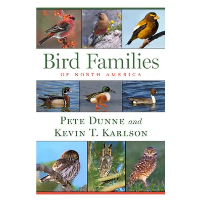 "Bird Families of North America" - "" ("Dunne Pete")