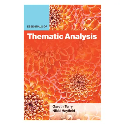 "Essentials of Thematic Analysis" - "" ("Terry Gareth")