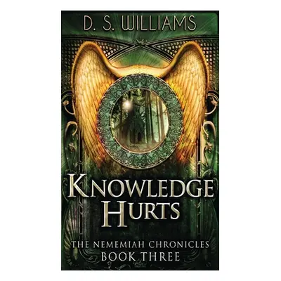 "Knowledge Hurts" - "" ("Williams D. S.")