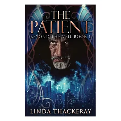 "The Patient: Large Print Hardcover Edition" - "" ("Thackeray Linda")