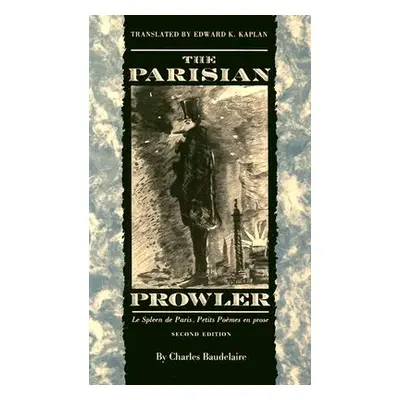 "The Parisian Prowler, 2nd Ed." - "" ("Baudelaire Charles P.")