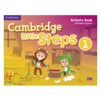 "Cambridge Little Steps Level 1 Activity Book" - "" ("Zapiain Gabriela")