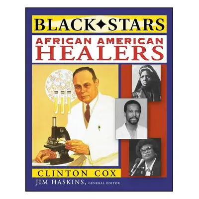 "African American Healers" - "" ("Cox Clinton")