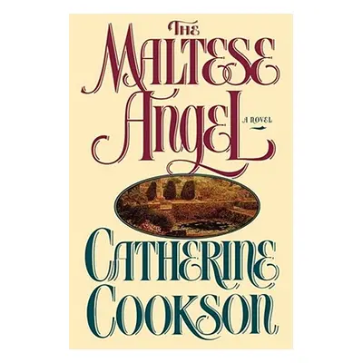 "The Maltese Angel" - "" ("Cookson Catherine")