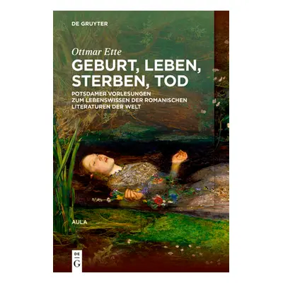 "Geburt Leben Sterben Tod" - "" ("Ette Ottmar")