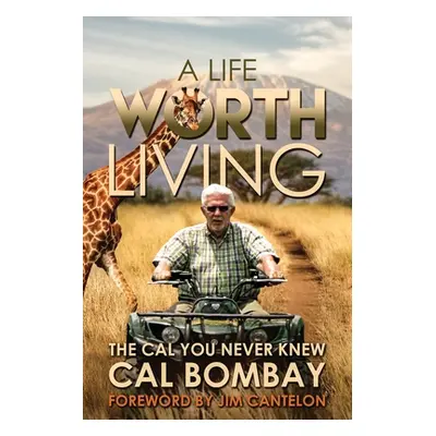 "A Life Worth Living" - "" ("Bombay Cal R.")