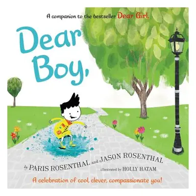 "Dear Boy,: A Celebration of Cool, Clever, Compassionate You!" - "" ("Rosenthal Paris")