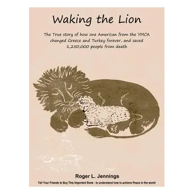 "Waking the Lion" - "" ("Jennings Roger L.")