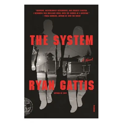 "The System" - "" ("Gattis Ryan")