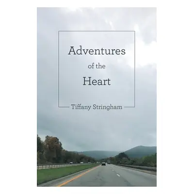 "Adventures of the Heart" - "" ("Stringham Tiffany")