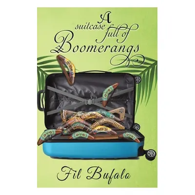 "Suitcase Full of Boomerangs" - "" ("Bufalo Fil")