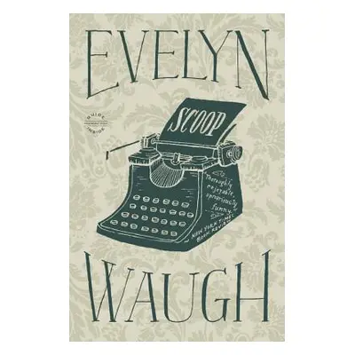 "Scoop" - "" ("Waugh Evelyn")