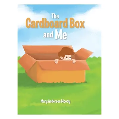 "The Cardboard Box and Me" - "" ("Anderson Moody Mary")