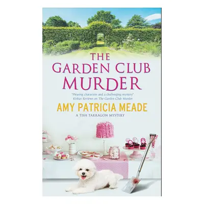 "The Garden Club Murder" - "" ("Meade Amy Patricia")