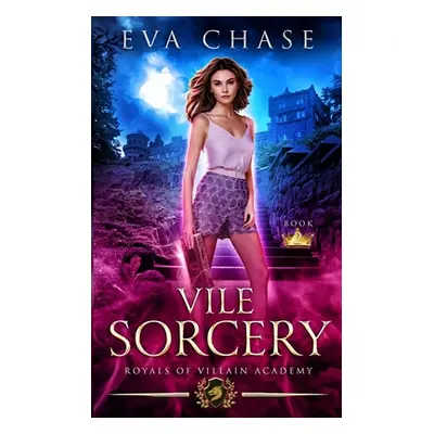 "Vile Sorcery" - "" ("Chase Eva")