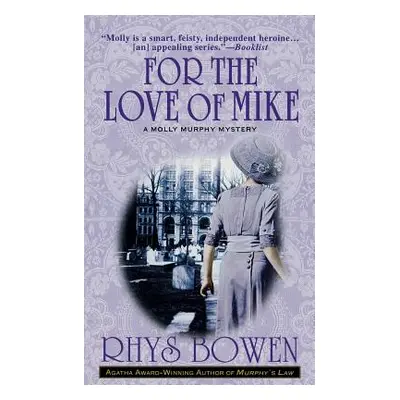 "For the Love of Mike" - "" ("Bowen Rhys")