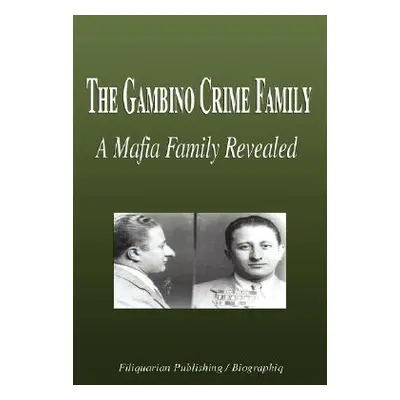 "The Gambino Crime Family - A Mafia Family Revealed (Biography)" - "" ("Biographiq")