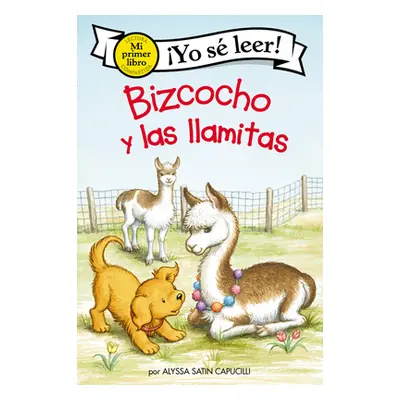 "Bizcocho Y Las Llamitas: Biscuit and the Little Llamas (Spanish Edition)" - "" ("Capucilli Alys