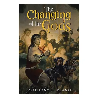 "The Changing of the Gods" - "" ("Miano Anthony J.")