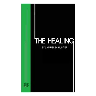 "The Healing" - "" ("Hunter Samuel D.")