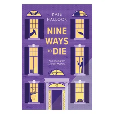 "Nine Ways to Die" - "" ("Hallock Kate")