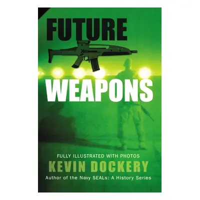 "Future Weapons" - "" ("Dockery Kevin")