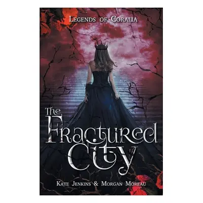 "The Fractured City" - "" ("Jenkins Kate")