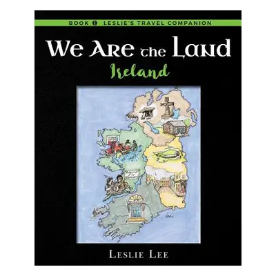 "We Are The Land: Ireland" - "" ("Lee Leslie Ann")