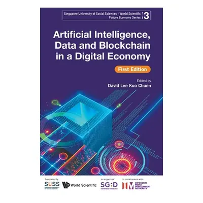 "Artificial Intelligence, Data and Blockchain in a Digital Economy, First Edition" - "" ("Infoco