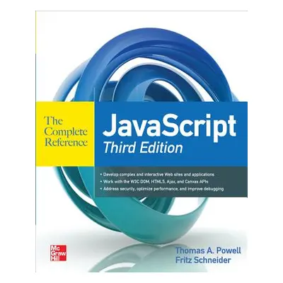 "JavaScript the Complete Reference 3rd Edition" - "" ("Schneider Fritz")